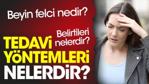 beyin-felci-nedir-beyin-felci-belirtileri-nelerdir-beyin-felci-tedavi-yollari-nelerdir-Bmkfv13p.jpg