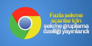 google-chromeun-sekme-kumeleri-herkese-acildi-ZxfhKz9r.jpg