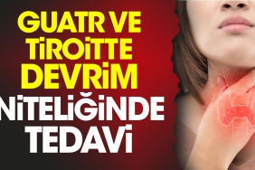 guatr-ve-tiroitte-ihtilal-niteliginde-tedavi-cjQvkq81.jpg