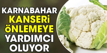 karnabahar-kanseri-onlemeye-yardimci-oluyor-EKqWpqSW.jpg