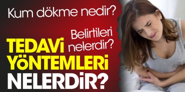 kum-dokme-nedir-kum-dokme-belirtileri-nelerdir-kum-dokme-tedavi-metotlari-nelerdir-rEKdUIjx.jpg