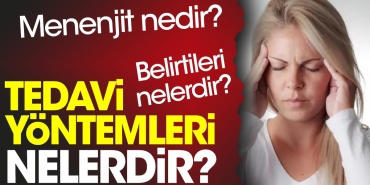 menenjit-nedir-menenjit-belirtileri-nelerdir-menenjit-tedavi-formulleri-nelerdir-pZzJi9bt.jpg