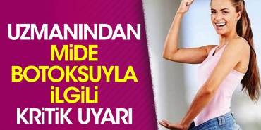 uzmanindan-mide-botoksuyla-ilgili-kritik-ikaz-LL9n46fA.jpg