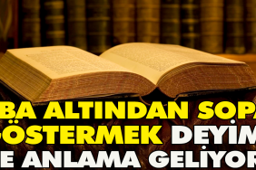 aba-altindan-sopa-gostermek-tabiri-ne-manaya-geliyor-bqv88Ywy.jpg
