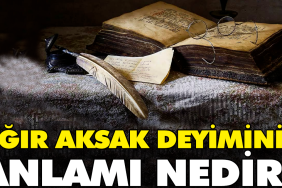 agir-aksak-tabirinin-manasi-nedir-vQJ6DSwp.jpg