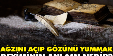agzini-acip-gozunu-yummak-tabirinin-manasi-nedir-efvmjws2.jpg