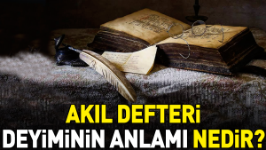 akil-defteri-tabirinin-manasi-nedir-sKdFMyZV.jpg