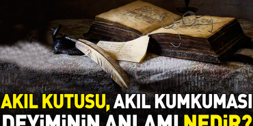 akil-kutusu-akil-kumkumasi-tabirinin-manasi-nedir-kUk9W8Bn.jpg