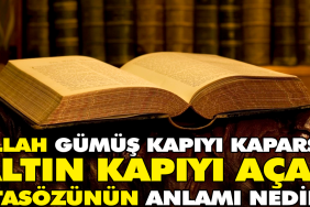 allah-gumus-kapiyi-kaparsa-altin-kapiyi-acar-atasozunun-manasi-nedir-hy1U7NP7.jpg