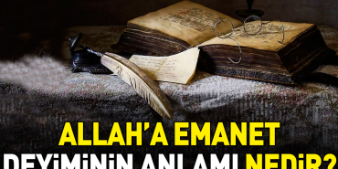 allaha-emanet-tabirinin-manasi-nedir-2YsxPKVT.jpg