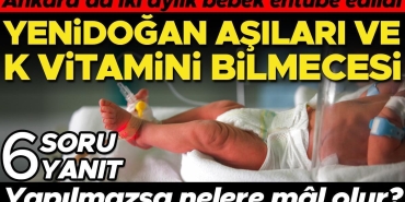 ankarada-2-aylik-bebek-entube-edilmisti-yenidoganlara-yapilan-asilarin-ve-k-vitamininin-ehemmiyeti-nedir-CQnkuLxS.jpg