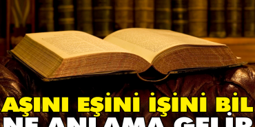 asini-esini-isini-bil-atasozunun-manasi-nedir-HfH7FYXL.jpg