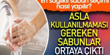 asla-kullanilmamasi-gereken-sabunlar-ortaya-cikti-en-saglikli-sabun-secimi-nasil-yapilir-GG1nwEZ7.jpg