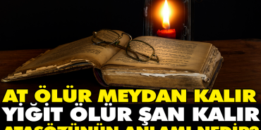 at-olur-meydan-kalir-yigit-olur-san-kalir-atasozunun-manasi-nedir-j5rsqHj7.jpg