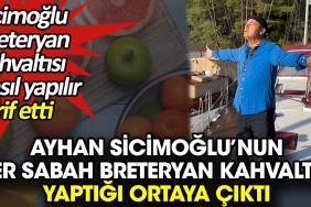 ayhan-sicimoglunun-her-sabah-breteryan-kahvaltisi-yaptigi-ortaya-cikti-breteryan-kahvaltisi-nasil-yapilir-hfpa2Oq5.jpg