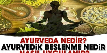 ayurveda-nedir-ayurvedik-beslenme-nedir-nasil-uygulanir-XGGftQec.jpg