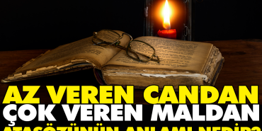 az-veren-candan-cok-veren-maldan-atasozunun-manasi-nedir-Gn2R77fF.jpg