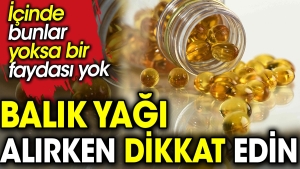 balik-yagi-alirken-dikkat-edin-icinde-bunlar-yoksa-bir-yarari-yok-GfcjT4ip.jpg