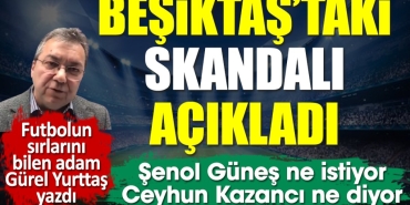 besiktastaki-skandali-gurel-yurttas-acikladi-senol-gunes-ne-istiyor-ceyhun-kari-ne-diyor-jWSRVH6k.jpg