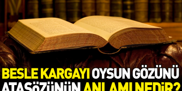 besle-kargayi-oysun-gozunu-atasozunun-manasi-nedir-rFY6IKB9.jpg
