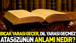 bicak-yarasi-gecer-lisan-yarasi-gecmez-atasozunun-manasi-nedir-yun3qgux.jpg
