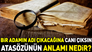 bir-adamin-ismi-cikacagina-cani-ciksin-atasozunun-manasi-nedir-Yws7krwC.jpg