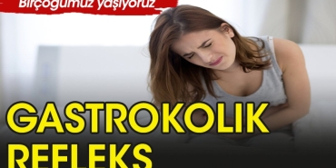 bir-cogumuz-yasiyor-gastrokolik-refleks-nedir-AsmBiUS4.jpg
