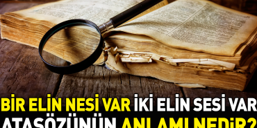 bir-elin-nesi-var-iki-elin-sesi-var-atasozunun-manasi-nedir-25C1LBdk.jpg