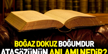 bogaz-dokuz-bogumdur-atasozunun-manasi-nedir-vmCZtQ9Y.jpg