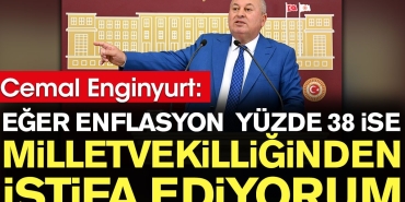cemal-enginyurt-sayet-enflasyon-yuzde-38-ise-milletvekilliginden-istifa-ediyorum-W6kyQhJc.jpg