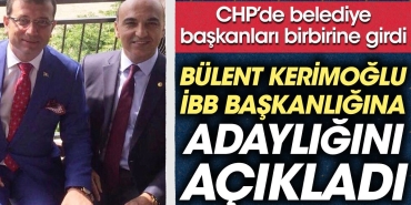 chpde-belediye-liderleri-birbirine-girdi-bulent-kerimoglu-ibb-baskanligina-adayligini-acikladi-pn3RL6hx.jpg