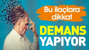 demans-yapiyor-bu-ilaclara-dikkat-8UzHFTyR.jpg