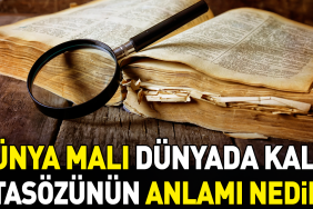 dunya-mali-dunyada-kalir-atasozunun-manasi-nedir-dO4I6vJW.jpg