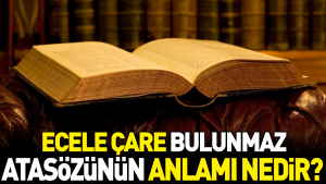 ecele-deva-bulunmaz-atasozunun-manasi-nedir-1ANicTyw.jpg