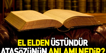 el-elden-ustundur-atasozunun-manasi-nedir-c4pUrDHP.jpg
