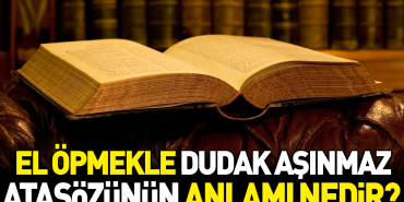 el-opmekle-dudak-asinmaz-atasozunun-manasi-nedir-FW292cUb.jpg