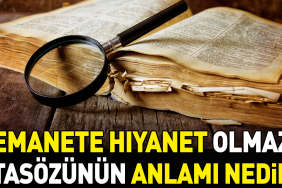 emanete-hiyanet-olmaz-atasozunun-manasi-nedir-ZQ94atIa.jpg