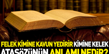 felek-kimine-kavun-yedirir-kimine-kelek-atasozunun-manasi-nedir-zaskeRS3.jpg
