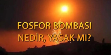 fosfor-bombasi-nedir-ne-demek-fosfor-bombasi-yasak-mi-neden-yasak-iste-olumculetkileri-TGZpJpM5.jpg