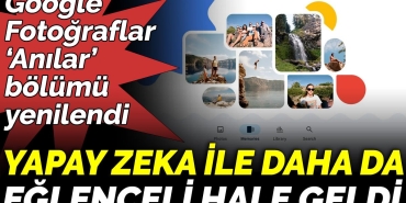 google-fotograflar-anilar-kismi-yenilendi-yapay-zeka-ile-daha-da-eglenceli-hale-geldi-us1DyHPb.jpg