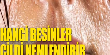 hangi-besinler-cildimizi-nemlendirir-Xut628tN.jpg