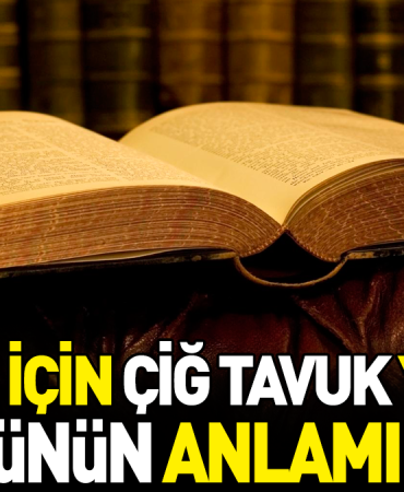 hatir-icin-cig-tavuk-yenir-atasozunun-manasi-nedir-w1RTK2TR.jpg