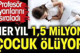 her-yil-15-milyon-cocuk-oluyor-profesor-uyarilarini-siraladi-KnPrp8IC.jpg