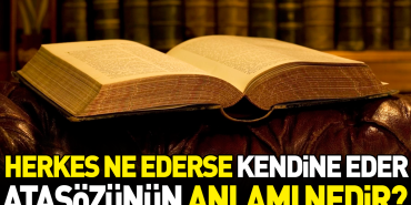 herkes-ne-ederse-kendine-eder-atasozunun-manasi-nedir-SeKwbK6P.jpg
