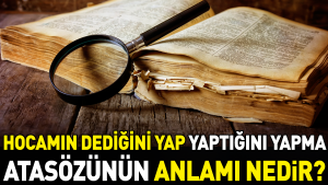 hocamin-dedigini-yap-yaptigini-yapma-atasozunun-manasi-nedir-S5wRfvwR.jpg