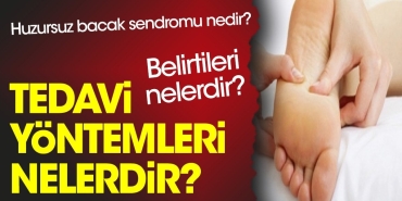huzursuz-bacak-sendromu-nedir-belirtileri-nelerdir-tedavi-yollari-nelerdir-KkRRETmW.jpg