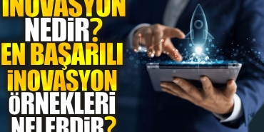 inovasyon-nedir-ve-en-basarili-inovasyon-ornekleri-nelerdir-XPTKEgSm.jpg