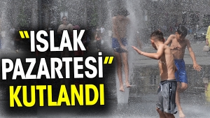 islak-pazartesi-kutlandi-islak-pazartesi-kutlamasi-nedir-yCKdAMQq.jpg