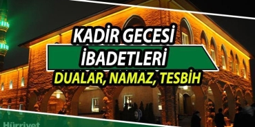 kadir-gecesinde-ne-yapilir-kadir-gecesi-ibadetleri-nelerdir-diyanet-kadir-gecesinde-yapilacak-ibadetler-bilgisi-gmQNQJG2.jpg