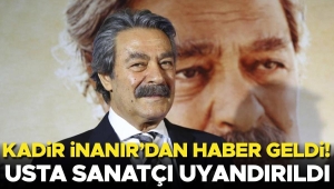 kadir-inanirdan-uygun-haber-geldi-usta-sanatci-uyandirildi-VpNGWRuH.jpg